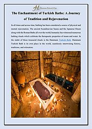 edocr - The Enchantment of Turkish Baths A Journey of Tradition and Rejuvenation