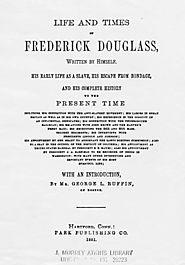 LIFE AND TIMES OF FREDERICK DOUGLASS, WRITTEN BY HIMSELF.