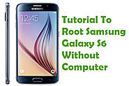 How To Root Samsung Galaxy S6 Without Computer