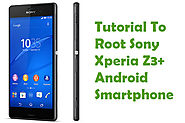 How To Root Sony Xperia Z3+ Android Smartphone