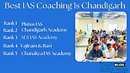 Best IAS Coaching in Chandigarh for UPSC - Blog Our Education