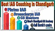 Best IAS Coaching in Chandigarh: Rank Your Success with Top Institutes