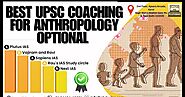 Best UPSC Coaching for Anthropology Optional