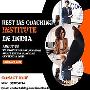 Best IAS Coaching in Delhi – Top UPSC Coaching Centers for Success