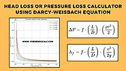 Head Loss or Pressure Loss Calculator using Darcy-Weisbach Equation