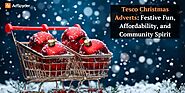 Unwrap the Magic of Tesco Christmas Adverts | AdSpyder