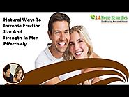 Natural Ways To Increase Erection Size And Strength In Men Effectively