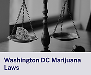 Washington DC Marijuana Laws 2024 | WashingtonDCCannabis.org