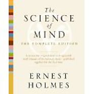The Science of Mind: The Complete Edition Paperback – Deckle Edge, December 30, 2010