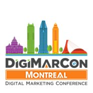 DigiMarCon Montreal Digital Marketing, Media and Advertising Conference & Exhibition (Montreal, QC, Canada)