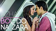 Download Bol Do Na Zara Mp3, Lyrics, Video HD