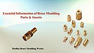 Industrial Brass Moulding Parts & Inserts Solutions By Indian Manufacturers