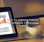 How To Improve Website Performance To Increase Traffic And Enhance User Experience In 2024 | Knowledgescribe