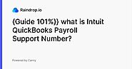 {Guide 101%}} what is Intuit QuickBooks Payroll Support Number? | Feature request | Raindrop.io