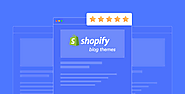 Which Shopify Theme is Best for Blogging in 2024 - Best Shopify Blog Themes