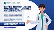 Best Eye Center in Mumbai: Specialized Care