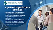 Expert Orthopedic Care in Mumbai