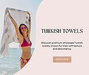 Wholesale Turkish Towels: Premium Quality Towels in Bulk