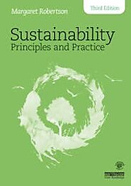 Sustainability Principles and Practice - 3rd Edition - Margaret Robert