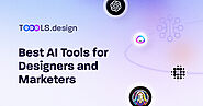 Best AI Tools for Designers & Marketers - Toools.design