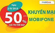 Mobifone tặng 50% giá trị thẻ nạp trong ngày 2/8/2016