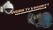 Why Choose Vision, TV & Security?