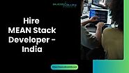 Hire MEAN Stack Developer - India,Dedicated MEAN Stack Developers For Hire India