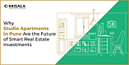 Why Studio Apartments in Pune Are the Future of Smart Real Estate Investments