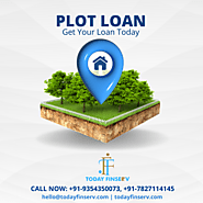 Today Finserv Plot Loans - Get Competitive Rates with Quick Approvals