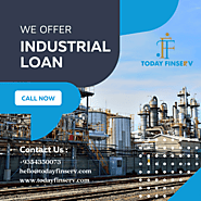 You Can Secure a Bright Future for Your Business Today with an Industrial Loan Finserv