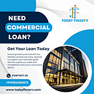 Today Finserv Offers Flexible Commercial Loan Offers to boost your Business.