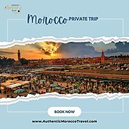 Morocco Private Trip