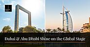 Dubai & Abu Dhabi shine globally: impact on UAE real estate