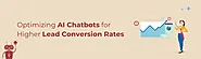 Optimizing AI Chatbots for Higher Lead Conversion Rates - LeadSQL