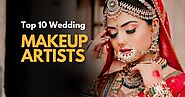 Top 10 Wedding Makeup Artists in Delhi with Prices