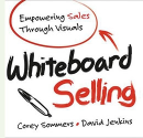 Whiteboard Selling - Empowering Sales Through Visuals #BBSradio