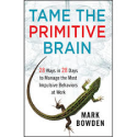 Tame the Primitive Brain - Save Your Sanity #BBSradio