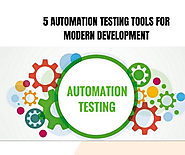 5 Automation Testing Tools for Modern Development