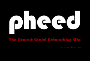Pheed: The Newest Social Networking Site