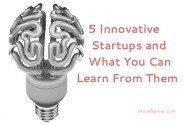 5 Innovative Startups and What You Can Learn From Them