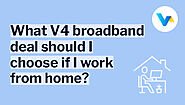 Best V4 Broadband Deals for Working from Home in the UK