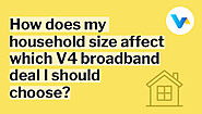 How does my household size affect which V4 broadband deal I should choose?