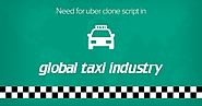 Uber Clone Script: Need for uber clone script in global taxi industry
