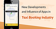 Online Taxi Booking: New developments and influence of Apps in Taxi Industry