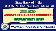 SBI Assistant Manager Recruitment 2024 – Apply for 169 SCO Engineer Posts (Civil, Electrical, Fire)