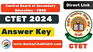 CTET Answer Key 2024 Out [Direct Download Link] Response Sheet PDF