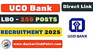 UCO Bank LBO Recruitment 2025 For Local Bank Officer (LBO) Apply for 250 Posts