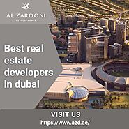 Al Zarooni Developments Leading the Best Real Estate Developers in Dubai