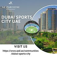 Al Zarooni Developments Shaping the Future of Dubai Sports City UAE