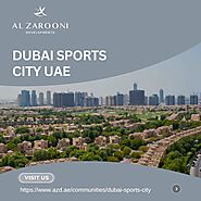 Al Zarooni Developments Premium Properties in Dubai Sports City UAE